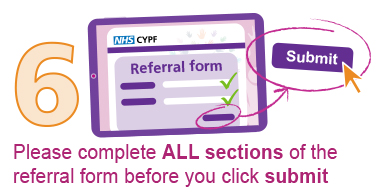 Please complete ALL sections of the referral form before you click submit