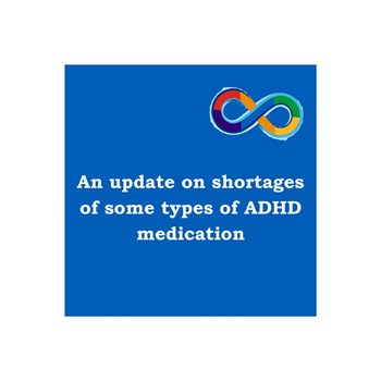 An update on the shortage of some types of ADHD medication
